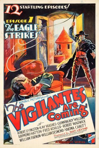 960. One Sheet (27" x 41"); Episode 1: "The Eagle Strikes"; Very Fine+ on Linen ### THE VIGILANTES ARE COMING (1936)
