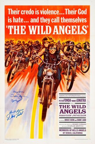 972. One Sheet (27" x 41") Signed by Peter Fonda, Bruce Dern, Diane Ladd and Roger Corman (Producer/Director) (JSA COA); Very Fine+ Folded ### THE WILD ANGELS (1966)