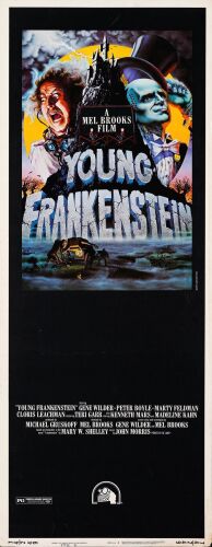 991. Insert (14" x 36"); Style B; Very Fine Rolled ### YOUNG FRANKENSTEIN (1974)